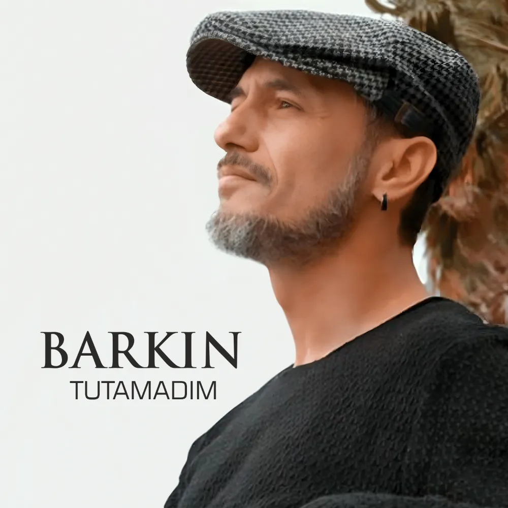 Barkın - Tutamadım