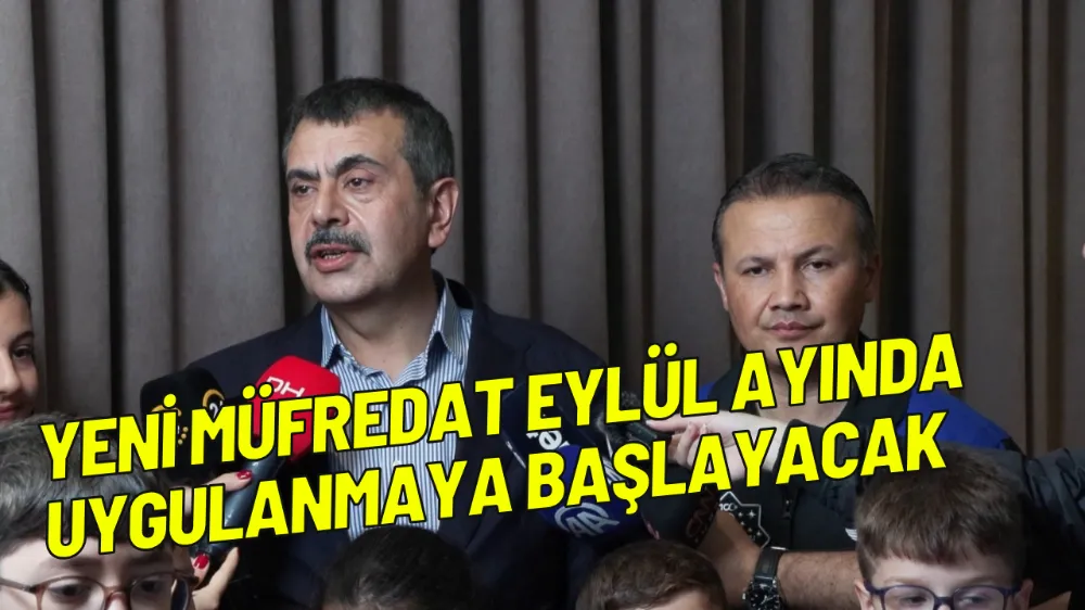 Yeni müfredat eylül ayında uygulanmaya başlayacak