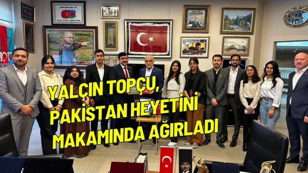 Yalçın Topçu, Pakistan Heyetini Makamında Ağırladı