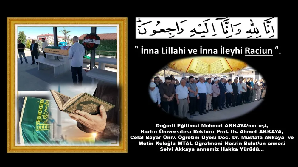Akkaya Ailesinin Acısını Paylaşıyoruz.