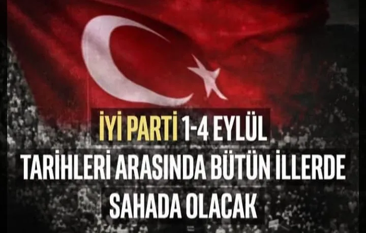 İYİ Parti yurt genelinde tüm teşkilat sahada olacak